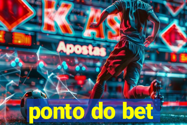 ponto do bet