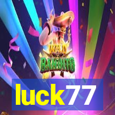 luck77