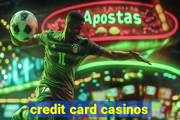 credit card casinos