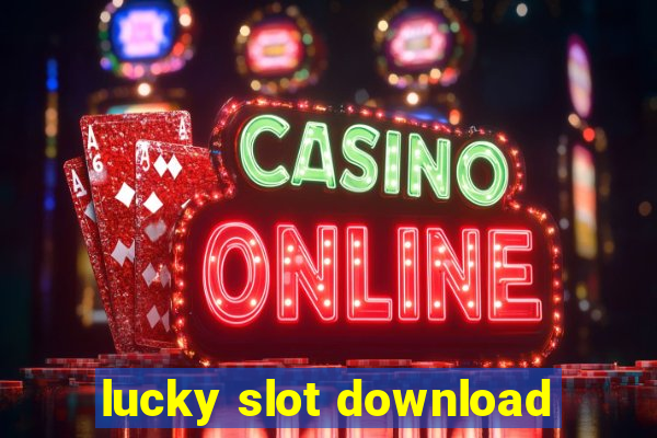 lucky slot download