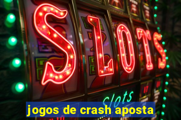 jogos de crash aposta