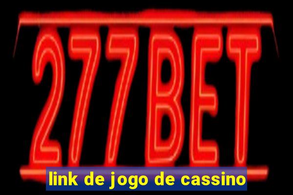 link de jogo de cassino