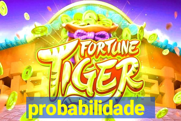 probabilidade fortune tiger