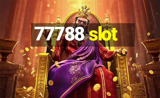 77788 slot