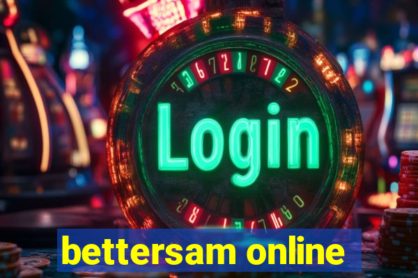 bettersam online