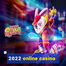 2022 online casino