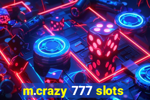 m.crazy 777 slots