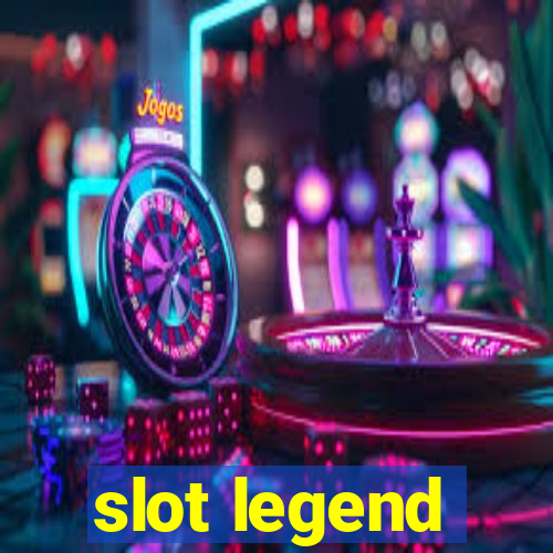 slot legend