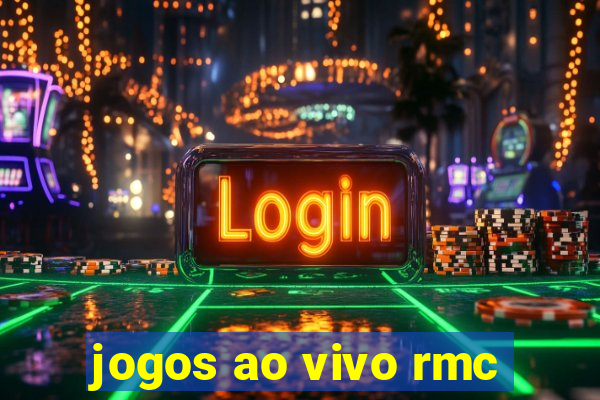 jogos ao vivo rmc