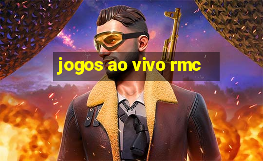 jogos ao vivo rmc