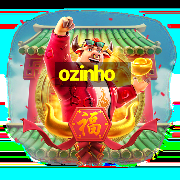 ozinho