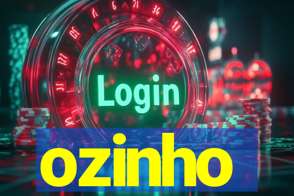 ozinho