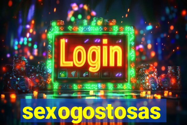 sexogostosas