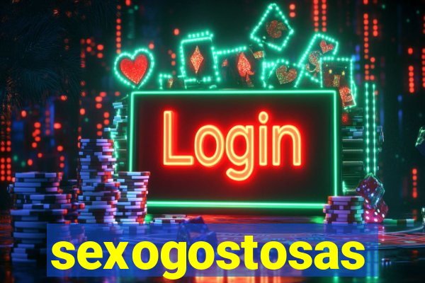 sexogostosas