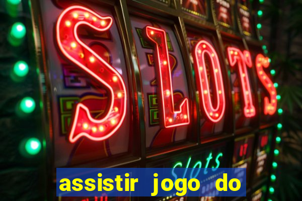 assistir jogo do flamengo globo play