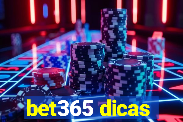 bet365 dicas