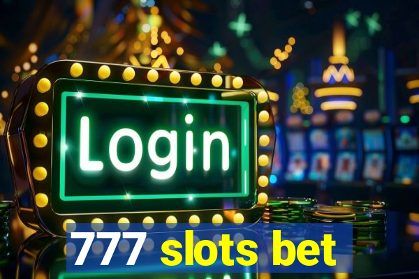 777 slots bet