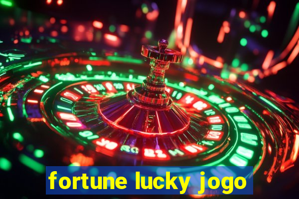 fortune lucky jogo