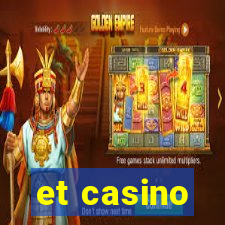 et casino