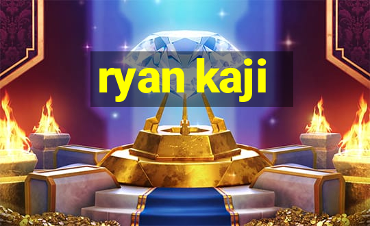 ryan kaji