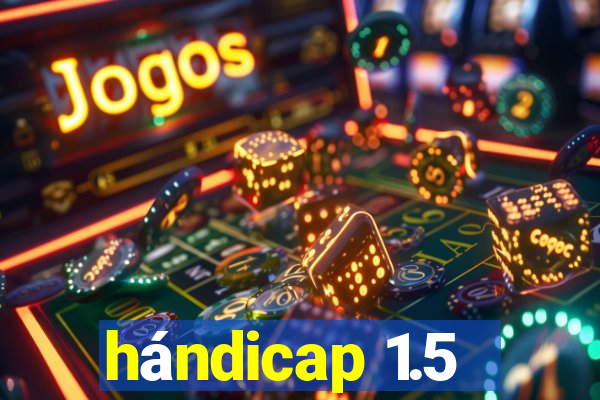 hándicap 1.5