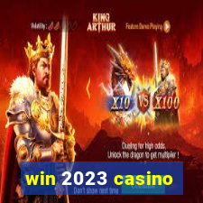 win 2023 casino