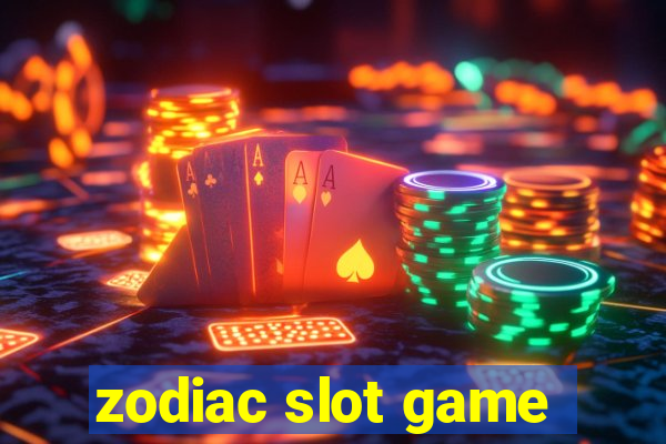 zodiac slot game