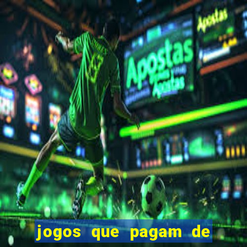 jogos que pagam de verdade sem depósito