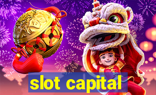 slot capital