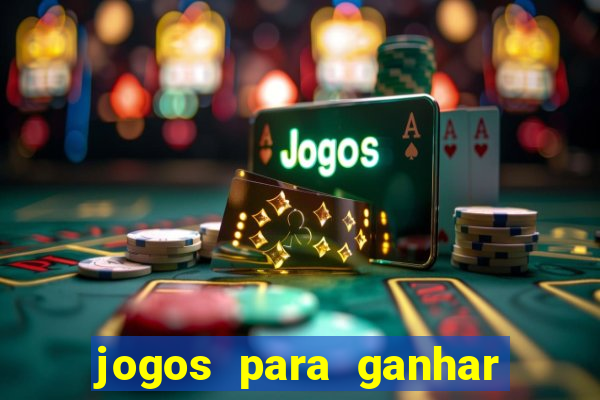 jogos para ganhar dinheiro com b?nus