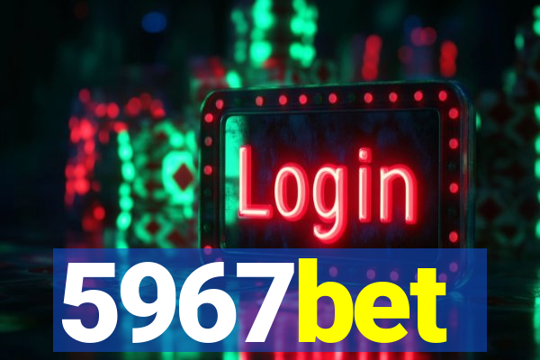 5967bet