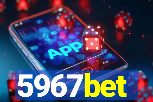 5967bet