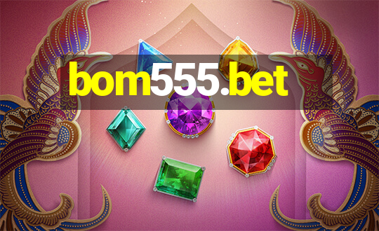 bom555.bet