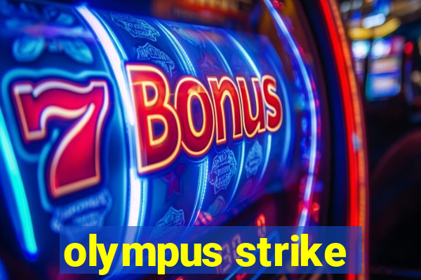 olympus strike