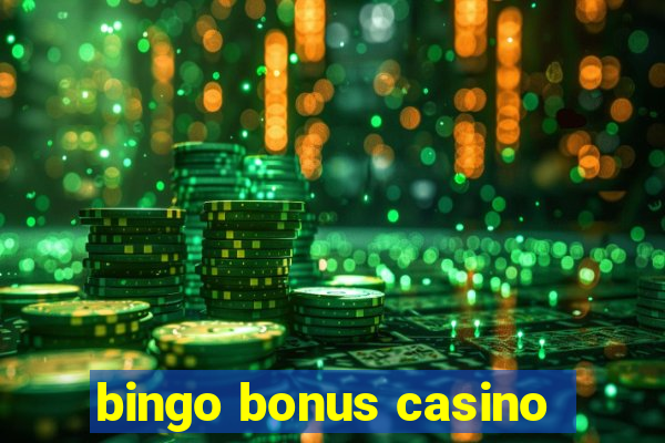 bingo bonus casino