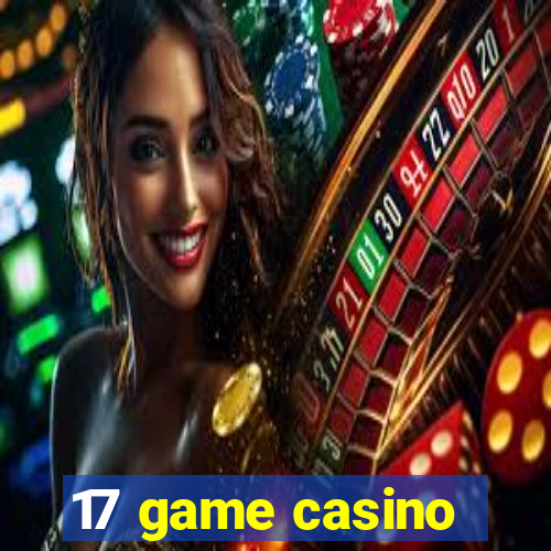 17 game casino