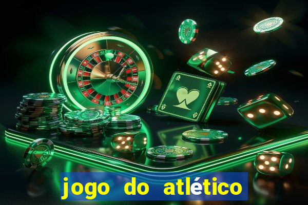 jogo do atlético onde vai passar