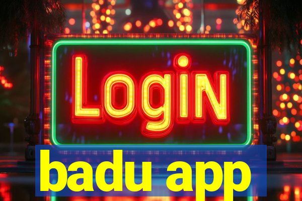 badu app