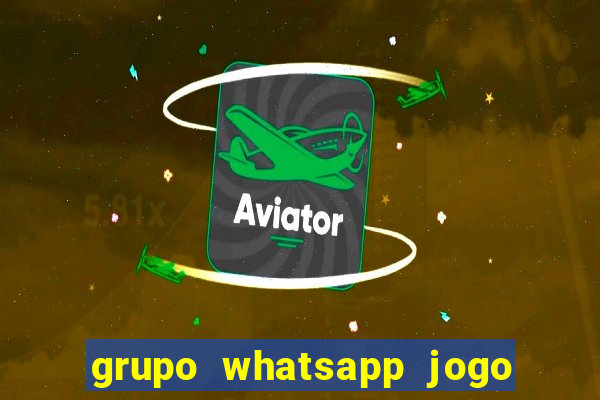 grupo whatsapp jogo do bicho bahia