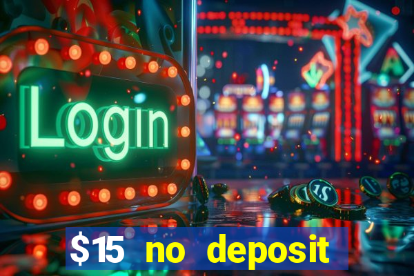 $15 no deposit mobile casino