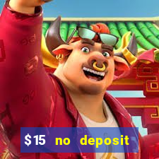 $15 no deposit mobile casino