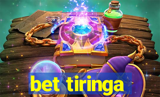 bet tiringa