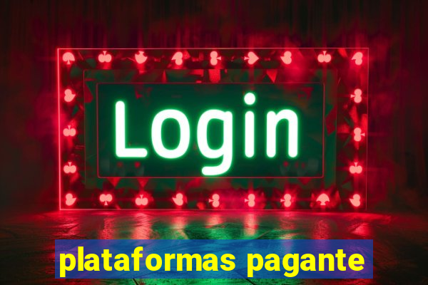 plataformas pagante