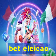 bet eleicao