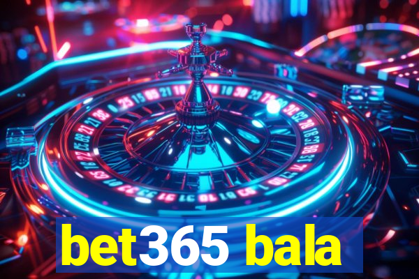 bet365 bala