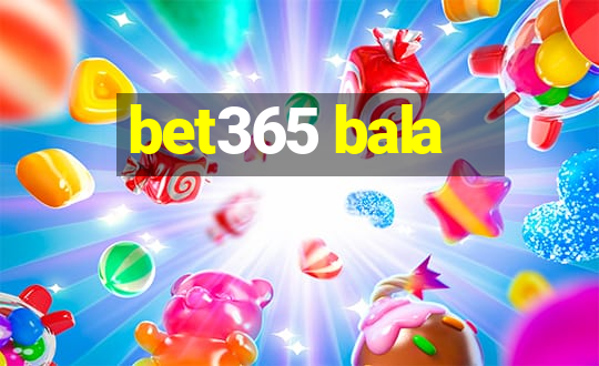 bet365 bala