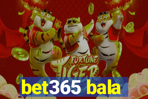 bet365 bala