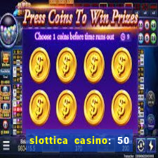 slottica casino: 50 free spins