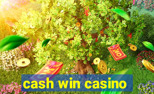 cash win casino