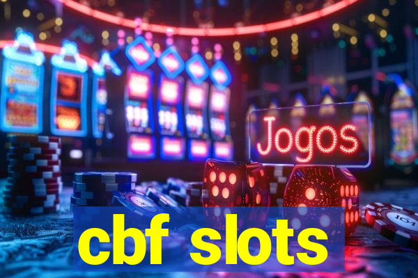 cbf slots